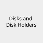 Disks and Holders